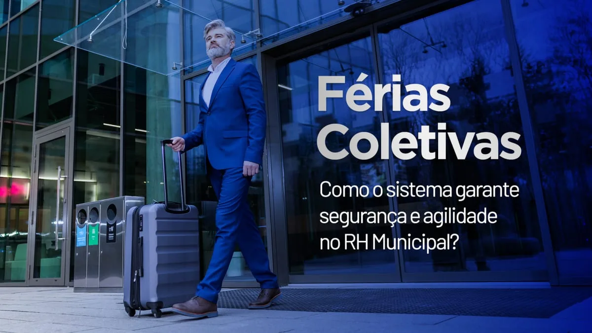 Férias Coletivas: Mais Agilidade e Segurança para o RH